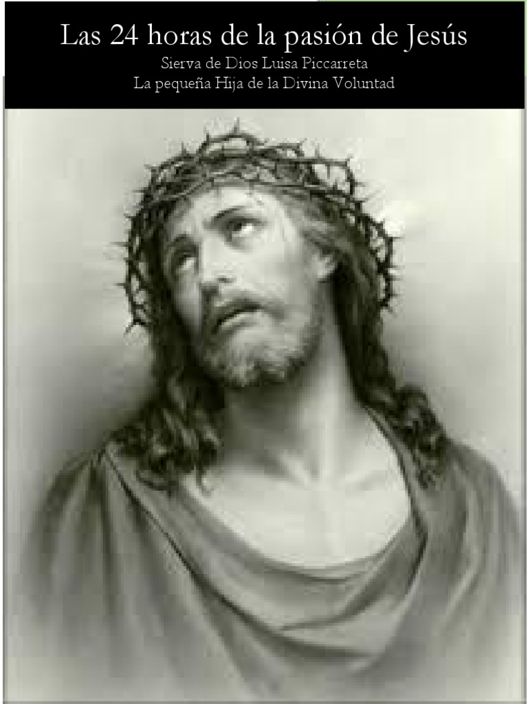 Las Horas de La Pasión de Nuestro Señor Jesucristo | PDF | Amor | Oración