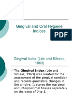 Gingival and Oral Hygiene Indices