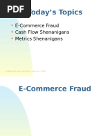 Today's Topics: E-Commerce Fraud Cash Flow Shenanigans Metrics Shenanigans