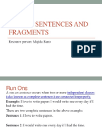 Run On Sentences and Fragments: Resource Person: Majida Bano