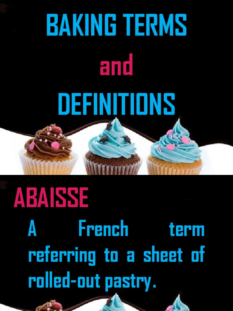 Baking Terms and Definitions A Comprehensive Glossary of Common Baking Techniques, Ingredients