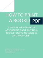 How To Print A Booklet: A Step by Step Guide On Assembling and Printing A Booklet Using Indesign CC and Postscript