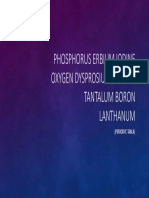 Phosphorus Erbium Iodine Oxygen Dysprosium Carbon Tantalum Boron Lanthanum