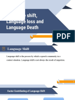 Language Shift, Language Loss and Language Death