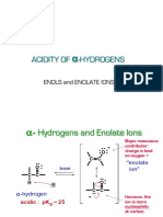 Acidity of - Hydrogens: Enols and Enolate Ions