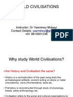 World Civilisations: Instructor: DR Yaaminey Mubayi Contact Details: +91 9810501248