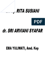 Dr. Hj. Rita Susiani Dr. Sri Arviani Syafar: Ema Yuliwati, Amd. Kep