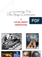 Discovering Tut: The Saga Continues: A Future - Perfect Presentation