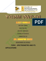 Topic - Spectrometre and Its Applications: SECTION-C6903 Roll No-B51 REG NO.-10901624 Course-B.Tech (Ece) Submitted To