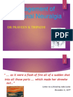 Management of Trigeminal Neuralgia: DR Praveen K Tripathi
