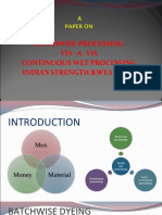 Batchwise Processing Vis - A-Vis Continuous Wet Processing India'S Strength &weakness