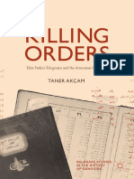 Killing Orders - Talat Pasha's Telegrams and The Armenian Genocide