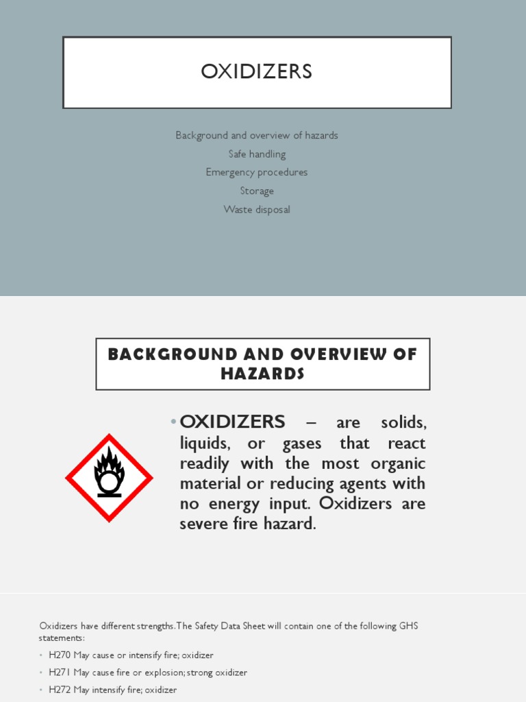 Oxidizers Background and Overview of Hazards Safe Handling Emergency