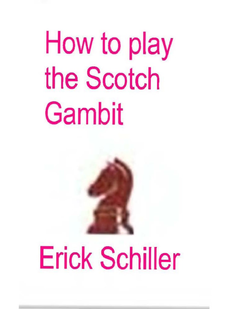 Pub How To Play The Scotch Gambit | PDF | Games Of Mental Skill | Board ...