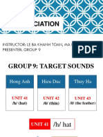 Pronunciation: Instructor: Le Ba Khanh Toan, Ma in Tesol Presenter: Group 9