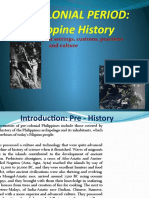 Pre-Colonial Period: Philippine History: A Look Into Our Past Settings, Customs, Practices and Culture