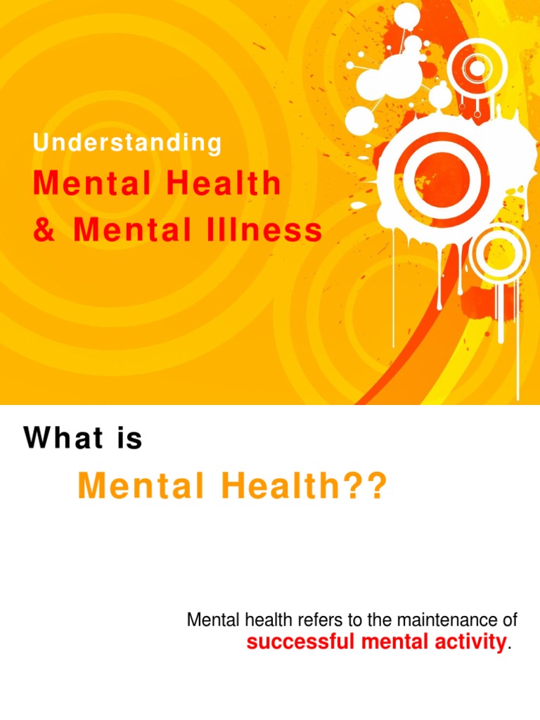 Understanding Mental Health and Mental Illness 1224178610164017 8 | PDF ...
