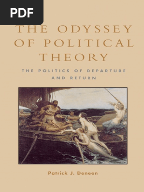 Deneen 03 The Odyssey Of Political Theory The Politics Of Departure And Return Rowman Littlefield Publishers 03 Copia Pdf Odysseus Odyssey