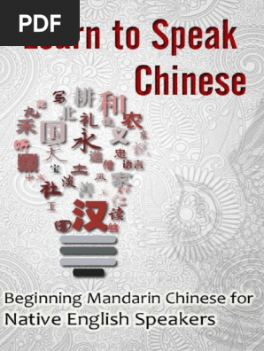 Learn to Speak Chinese_ Beginning Mandarin Chinese for Native English Speakers ( PDFDrive.com )
