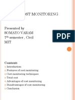 Cost Monitoring: Presented by Somayo Varam 7 Semester, Civil MIT