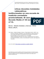 Barral, Natalia Soledad y Genova, E (..) (2007) - Las Practicas Docentes Instaladas y Las Problematicas Institucionales en Una Escuela D (..)
