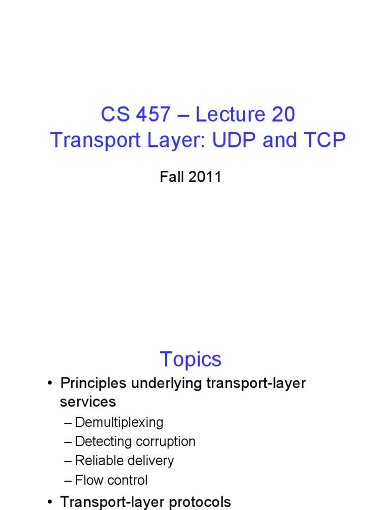 CS 457 - Lecture 20 Transport Layer: UDP and TCP: Fall 2011 | PDF ...