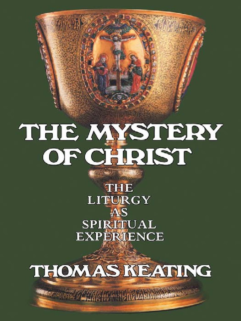 Pub - Mystery of Christ The Liturgy As Spiritual Experie PDF