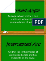 Inscribed Angle: An Angle Whose Vertex Is On A Circle and Whose Sides Contain Chords of A Circle