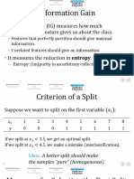 Information Gain: Information Gain (IG) Measures How Much "Information" A Feature Gives Us About The Class