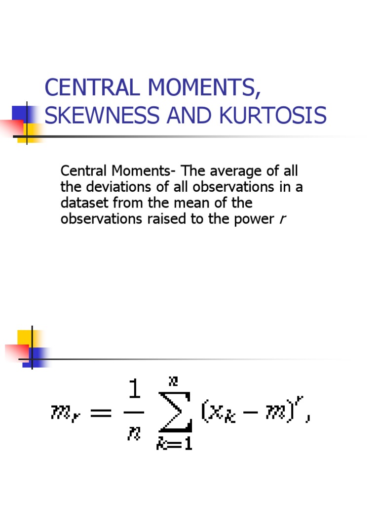 Moments Skewness And Kurtosis Ppt Skewness Statistical Analysis