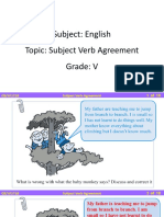 Subject: English Grade: V Topic: Subject Verb Agreement