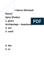 All About Spices (Rempah Ratus) Spicy (Pedas) 1. Given Archipelago - Kepulauan 2. Are 3. Used
