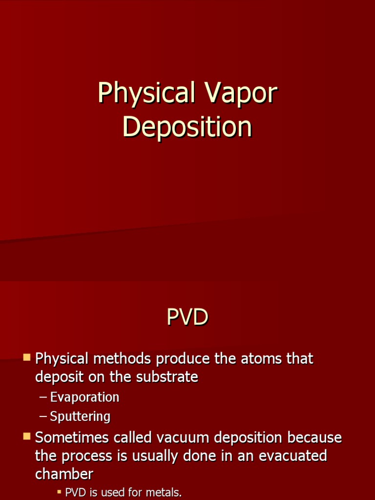 Physical Vapor Deposition | PDF | Thin Film | Sputtering