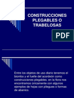 Construcciones plegables y trabelosas