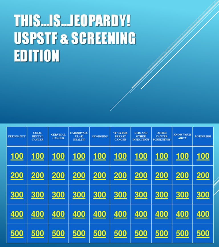 This Is Jeopardy! Uspstf & Screening Edition | PDF