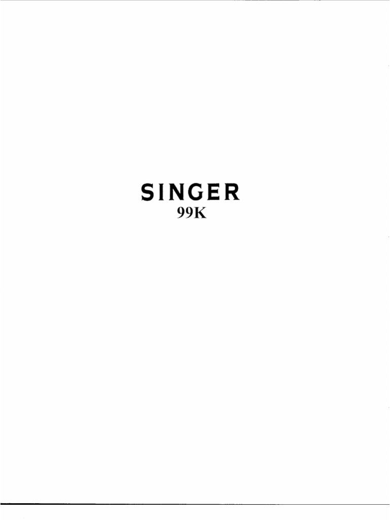 Singer Sewing Machine 99 Maintenance Guide | PDF | Textile Arts | Sewing