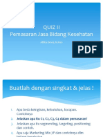 Quiz Ii Pemasaran Jasa Bidang Kesehatan: Alfita Dewi, M.Kes