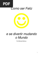 como ser feliz mudando o mundo