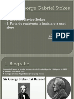 Biografie 2. Ecuatiile Navies-Stokes 3. Forta de Rezistenta La Inaintare A Unei Sfere