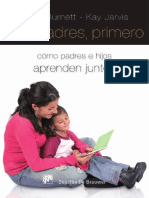 Los Padres, Primero. Cómo Padres e Hijos Aprenden Juntos - Kay Jarvis & M Del Carmen Blanco Moreno PDF