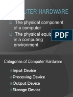The Physical Component of A Computer The Physical Equipment in A Computing Environment