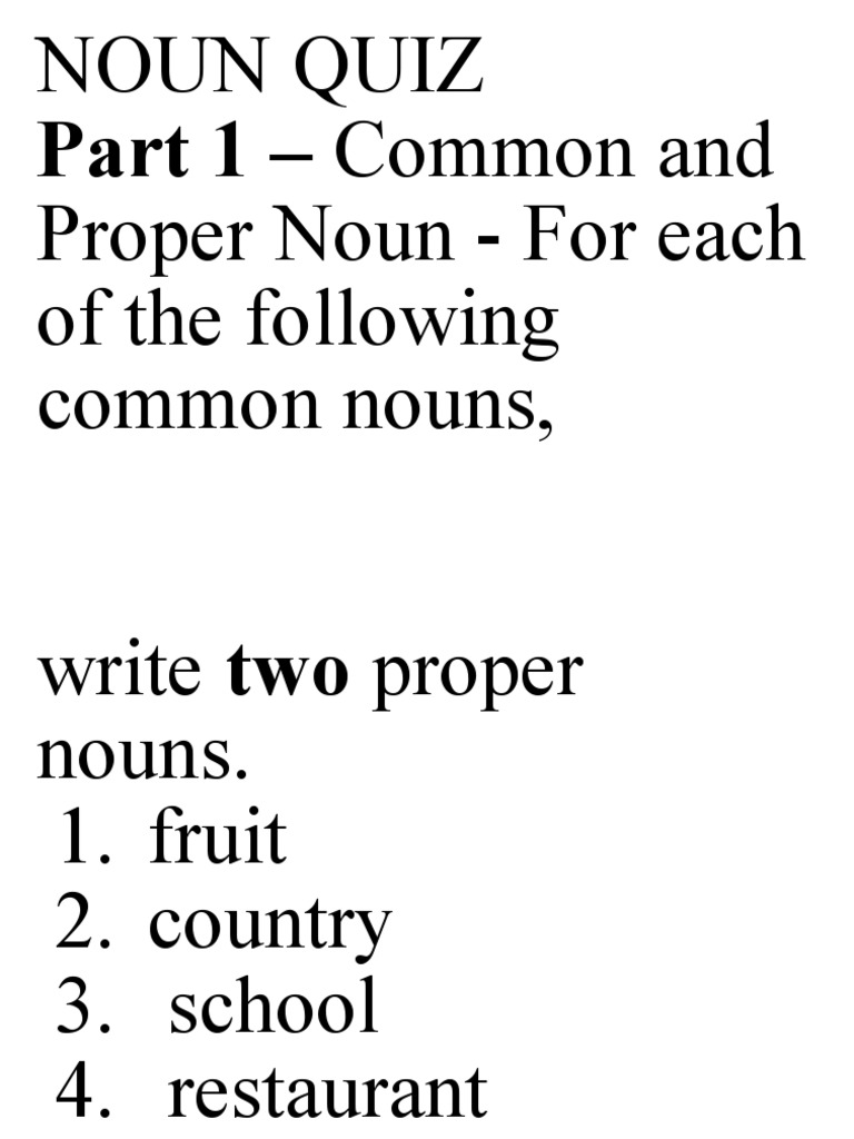 Part 1 Common And Noun Quiz Proper Noun For Each of The Following