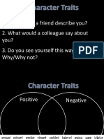 How Would A Friend Describe You? 2. What Would A Colleague Say About You? 3. Do You See Yourself This Way? Why/Why Not?