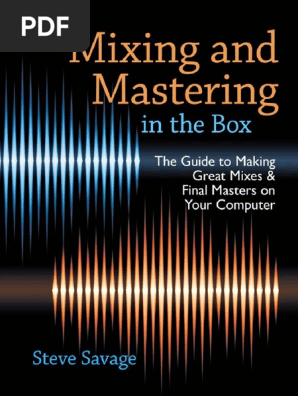 Mixing and Mastering on the Box (Steve Savage)