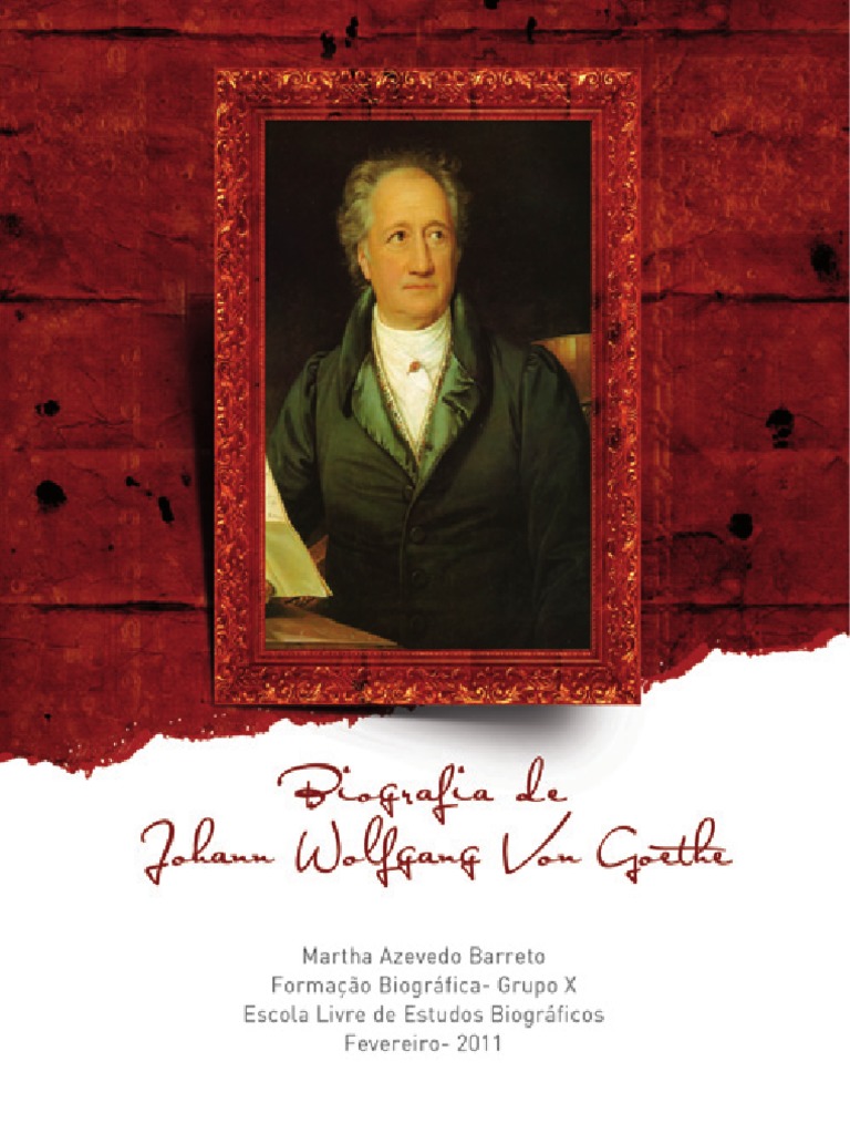 Goethe - Biografia Final PDF | PDF | Johann Wolfgang Von Goethe ...