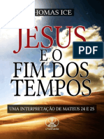 Jesus e O Fim Do Tempo. Thomas Ice