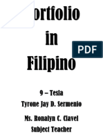 Portfolio in Filipino: 9 - Tesla Tyrone Jay D. Sermenio Ms. Ronalyn C. Clavel Subject Teacher