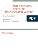 Cerebral Perfusion Pressure Pada Anak Dan Dewasa: Pradik Februari 2017 Pembimbing: Dr. Hamzah, DR., SP - An.KNA