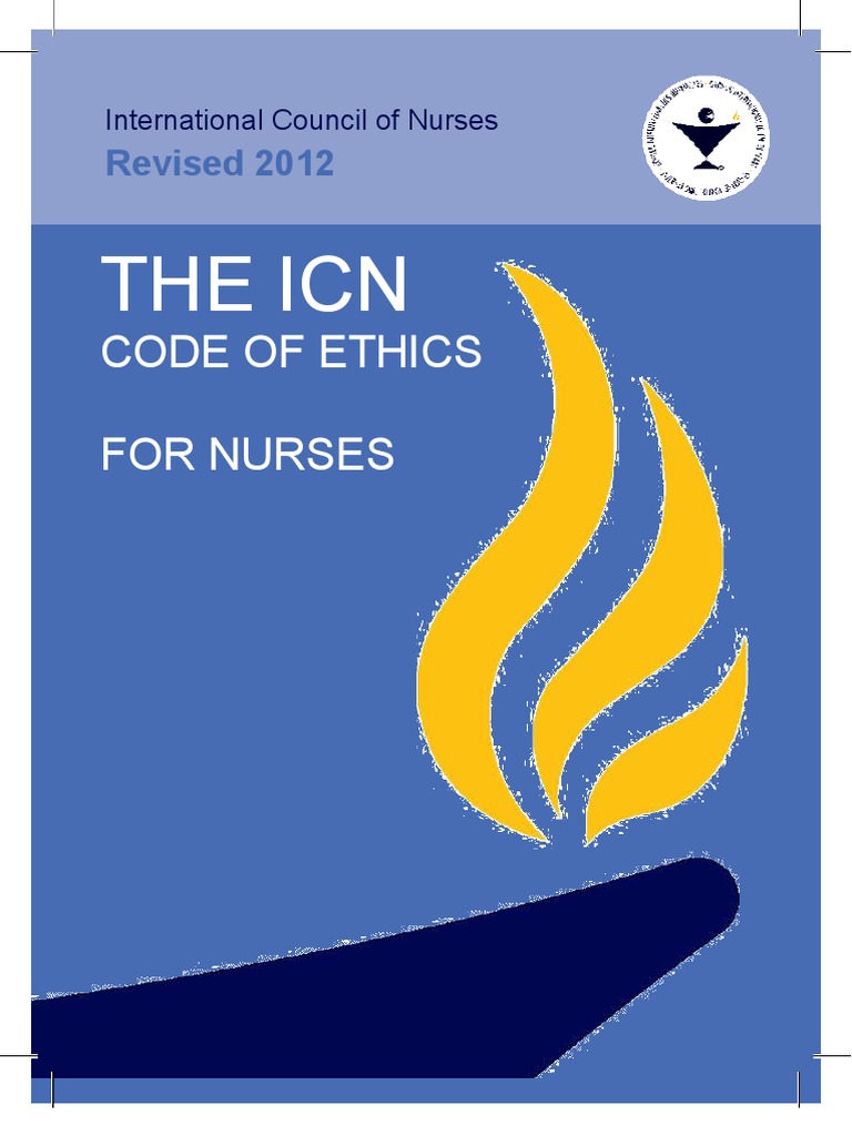 The Icn: Code Of Ethics For Nurses | Medical Ethics | Nursing