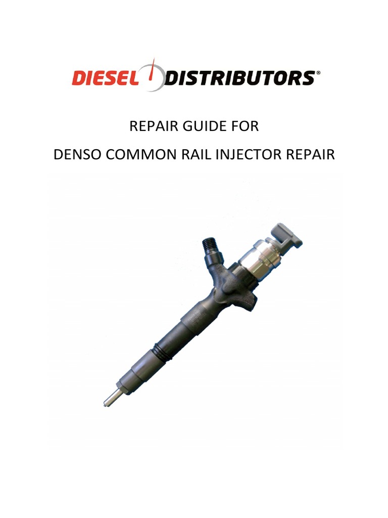 Denso Common Rail Injector Repair Guide | PDF | Fuel Injection | Valve